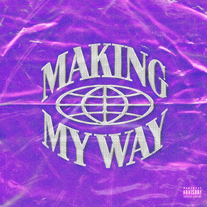 Making My Way (Explicit)