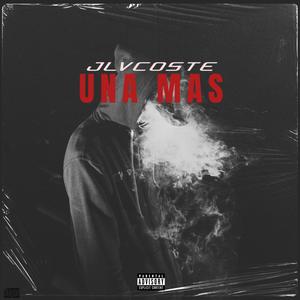 UNA MAS (Explicit)