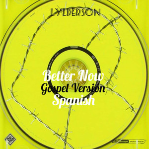 Better Now (Spanish Gospel Version)