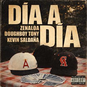 Día a Día (feat. Doughboy Tony & Kevin Saldaña y Su Estilo Imparable) (Explicit)