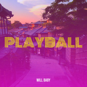 Playball (Explicit)