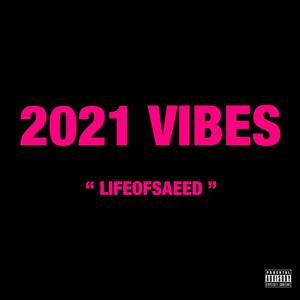 2021 Vibes (freestyle) [Explicit]