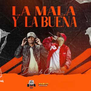 La Buena Y La Mala (feat. Gimario) (Explicit)