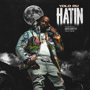 Hatin (Explicit)