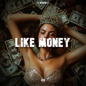 Like Money