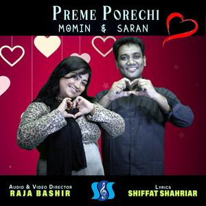 Preme Porechi (feat. Momin Biswas, Noshin Tabassum Saran, Raja Bashir & Shiffat Shahriar)