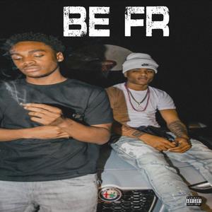 Be Fr! (Explicit)