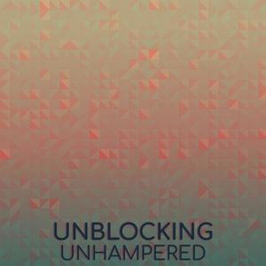 Unblocking Unhampered