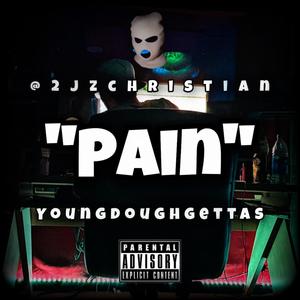 Pain (feat. @2jz.Christian) [Explicit]