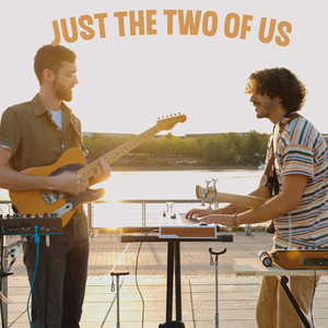 Just the Two of Us