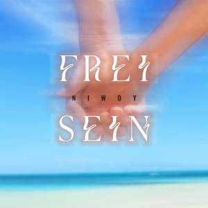 Frei sein (Explicit)