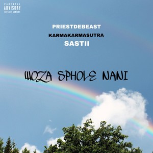 Woza Sphole Nani (Explicit)