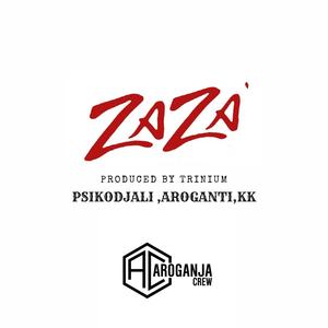 Zaza (feat. PsikoDjali & Kkuksi) [Explicit]