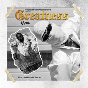 Greatness (Explicit)