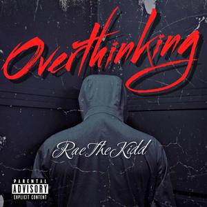 Overthinking (Explicit)