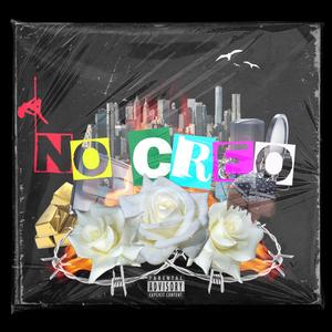 NO CREO (Explicit)