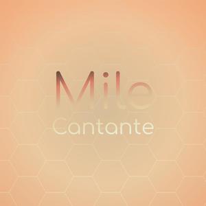 Mile Cantante