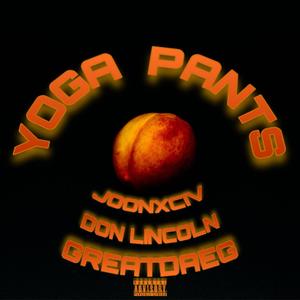 Yoga Pants(feat. Don Lincoln & JoonXCIV) (Explicit)