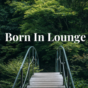 Born In Lounge