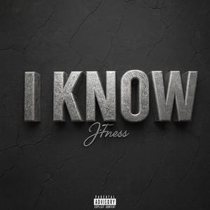 I KNOW (feat. chazalone & UnoSoul) (Explicit)