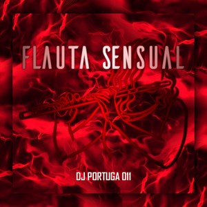 Flauta Sensual (Explicit)