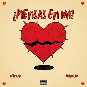 Piensas en mi? (feat. Adonis XO) (Explicit)