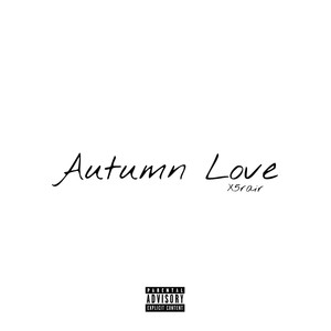 Autumn Love (Explicit)