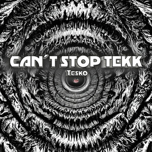 Can´T Stop Tekk