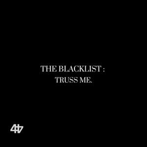 THE BLACKLIST : TRUSS ME (Explicit)