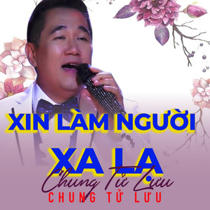 Xin làm người xa lạ