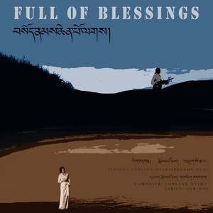 Full of blessings (feat. Lobsang Nyima)