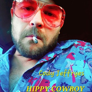 Hippy Cowboy (Explicit)
