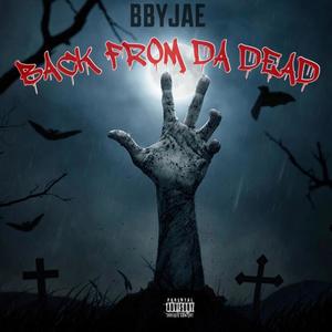 BACK FROM DA DEAD (Explicit)