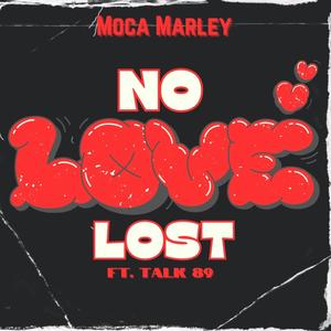 No Love Lost (feat. Talk 89) [Explicit]