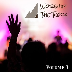 Worship the Rock, Vol. 3