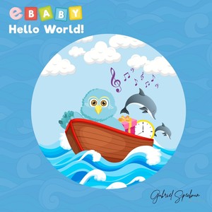 E-Baby, Vol. 6: Hello World!