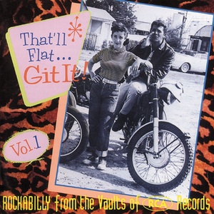 THAT'LL FLAT GIT IT, VOL. 1 (RCA Victor)var