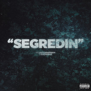 "Segredin" (Explicit)