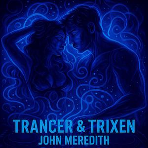 Trancer & Trixen