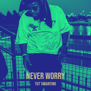 Never Worry (Explicit)