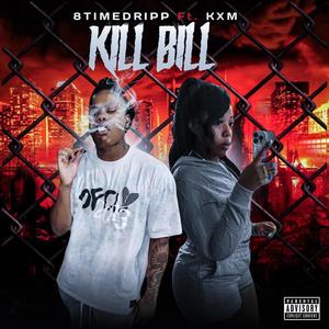 Kill Bill (feat. Kxm) (Explicit)