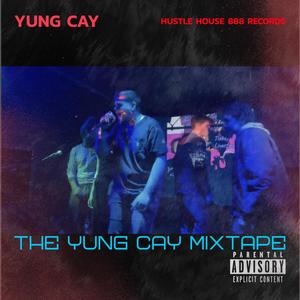 THE YUNG CAY MIXTAPE (Explicit)