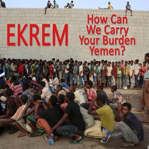 How Can We Carry Your Burden Yemen?