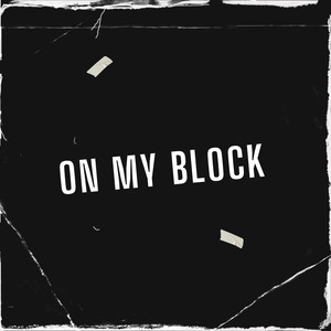 On My Block (Explicit)