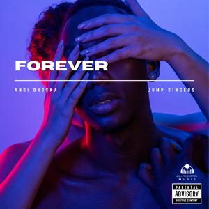 Forever (feat. Jump Singers) (Explicit)
