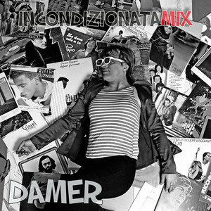 Incondizionatamix
