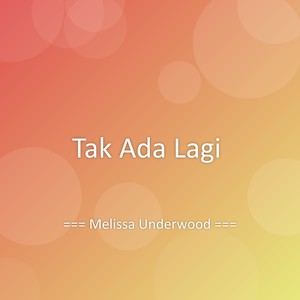 Tak Ada Lagi