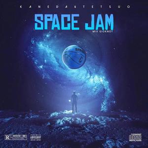 SPACE JAM (feat. Gioknot) (Explicit)