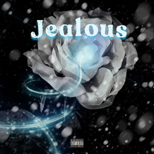 Jealous (Explicit)