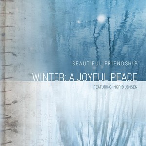 Winter: A Joyful Peace